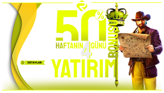 %50 Haftanın 4 Günü Yatırım Bonusu